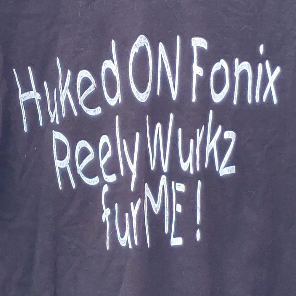 RETRO HUKED ON FONIX REELY WURKZ FUR ME t-shirt men's size Large